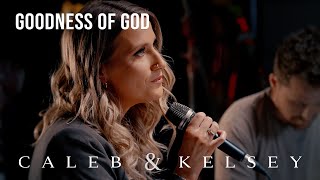 Goodness of God Caleb  Kelsey Cover on Spotify and Apple Music [upl. by Ernie]