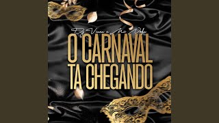 O Carnaval Ta Chegando [upl. by Lenny]