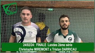 240224 FINALE LANDES 2ème Série [upl. by Nnaj]