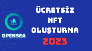 Ücretsiz NFT Nasıl Oluşturulur Kapsamlı Rehber ve İpuçları 2023 OpenSea ETH Güncel [upl. by Ahseekan]