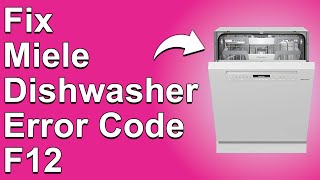 Miele Dishwasher Error Code F12 Water Intake Problem Troubleshoot Guide And How To Get Rid Of It [upl. by Arhas]