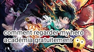 Comment regarder my hero académia gratuitementdautres animé aussi [upl. by Yroc428]