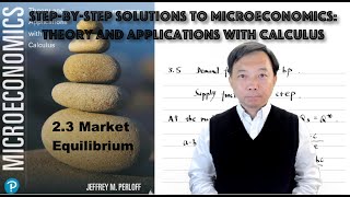 Solutions to 23 Market Equilibrium  Chapter 2MicroeconomicsTheory and Applications with Calculus [upl. by Oinota]