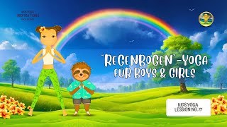 KIDS YOGA Inspirations  🌈 RegenbogenYoga für Kids amp Teens I Kreatives Kinderyoga  Lession 77 [upl. by Ayidan]