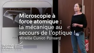 Microscopie à force atomique  la mécanique au secours de loptique [upl. by Noived622]