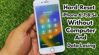 How To Hard Reset iPhone 678Se Without Computer And Data Losing  2023 [upl. by Engen]