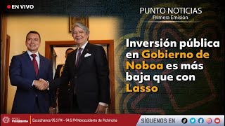 🔴 EnVIVO  Inversión pública en Gobierno de Noboa es más baja que con Lasso [upl. by Nnylaj]