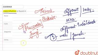 Heterothallism is found in [upl. by Templa]