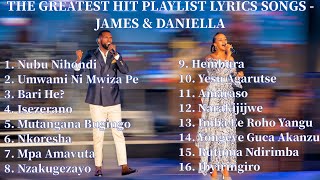 Playlist Lyrics Songs by James and Daniella2 Hours 30 Minutes Nonstop [upl. by Castor]