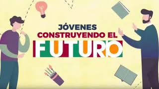 JOVENES CONSTRUYENDO EL FUTURO CONVOCATORIA [upl. by Herzig]