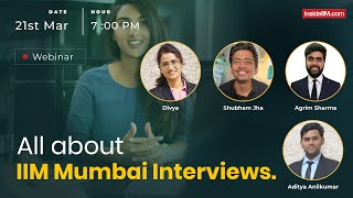 All About IIM Mumbai Interview  Insider Tips by InsideIIM  ft IIM Mumbai Students [upl. by Yeldoow20]