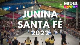 Junina Santa Fé AL Mossoró Cidade Junina 2022 [upl. by Orimar699]