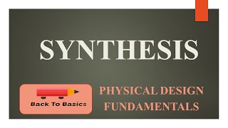 Synthesis  RTL2GDSII  Back To Basics [upl. by Zetta]