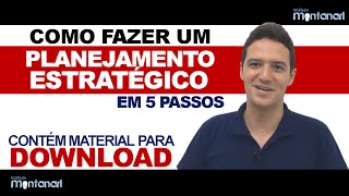 Planejamento Estratégico Como fazer um Planejamento Estratégico 5 Passos [upl. by Landel]