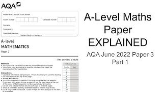 ALevel Maths Paper Explained AQA June 2022 Paper 3 Part 1 [upl. by Nasia]