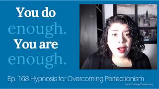 Hypnosis for Overcoming Perfectionism [upl. by Lectra]