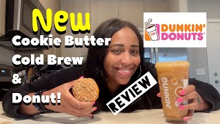 NEW Dunkin Cookie Butter Cold Brew amp Cookie Butter Donut REVIEW 315 [upl. by Assilrac]