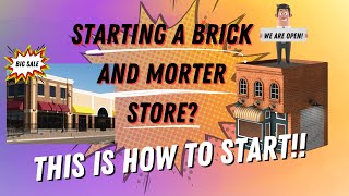 Starting a Brick and Mortar Store Everything you Need to Know [upl. by Teleya]