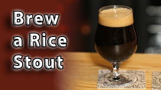 Brew A Rice Stout [upl. by Ahseihs]