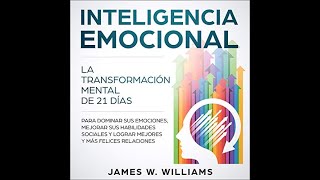 Inteligencia emocional audiolibro de James W Williams [upl. by Einnim]