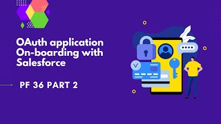 OAuth Application onboarding with Salesforce PingFederate Complete course  PF 36 part 2 [upl. by Dimond]