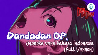 Dan Da Dan  Otonoke Cover Bahasa Indonesia By quotQavein😐quot [upl. by Yetah]