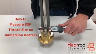 How to Measure BSP Thread Size on Immersion Heaters [upl. by Beach]