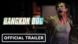 Bangkok Dog  Official Trailer 2024 DY Sao Brian Le [upl. by Zolnay]