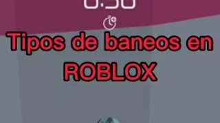 Tipos de baneos en robloxLos kikisYT👨‍🦲👊 [upl. by Clarinda]