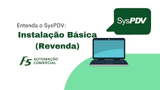 SysPDV  Instalação Básica Revenda [upl. by Walden]