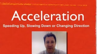 Acceleration An Explanation [upl. by Aninaj]