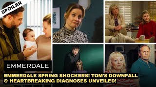 Emmerdale Spring Spoiler Tom’s Shocking Comeuppance amp Heartbreaking Diagnoses  Whats Next [upl. by Vina]