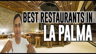 Best Restaurants and Places to Eat in La Palma Spain [upl. by Amoakuh]