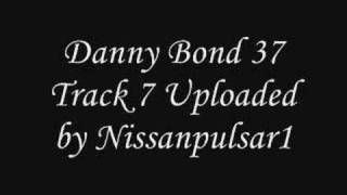 Danny Bond 37 Track 7 [upl. by Ereveneug]