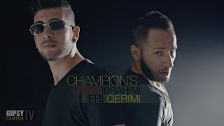 Ernim Ibrahimi ft Eri Qerimi  CHAMPION Official Video [upl. by Misaq]