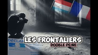 Les Frontaliers  Double Peine [upl. by Konstantine]