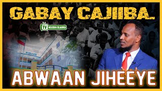 GABAY AAD U CAJIIBA  ABWAAN JIHEEYE  HARGEYSA [upl. by Neelram386]