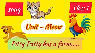 Pitty Patty has a farm class1 unit 3 Meow english [upl. by Eanal]