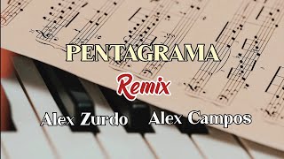 Pentagrama Remix  Alex Zurdo Alex Campos [upl. by Nickelsen]