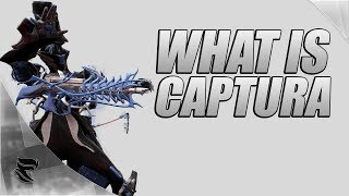 Warframe What is Captura [upl. by Seilenna]