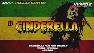 Cinderella  Radja REGGAE COVER HVMBLE [upl. by Prospero]