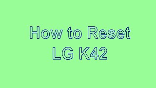 How to Reset amp Unlock LG K42 [upl. by Kisung]