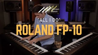 🎹Roland FP10 Digital Piano Playing Demo  quotAll I Doquot Piano Cover by Stevie Wonder🎹 [upl. by Caryl]