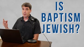 Was Johns baptism like the Jewish Mikvah cleansing [upl. by Yrac]