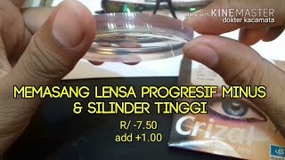 Pemasangan Lensa Progresif Minus Tinggi ke Frame Plastik  HOW THICK 750D IN PROGRESSIVE LENSES [upl. by Myrna]