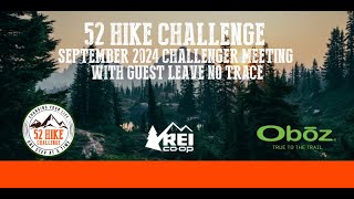 52 Hike Challenge September Meeting with Leave no Trace [upl. by Odrarej688]