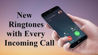 New Ringtone With Every Incoming Call You Received [upl. by Edmondo149]