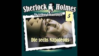 Sherlock Holmes Die Originale  Folge 5 Die sechs Napoleons Komplettes Hörspiel [upl. by Nive]