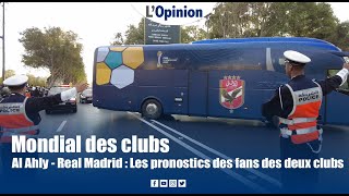 Al Ahly  Real Madrid  Les pronostics des fans des deux clubs [upl. by Emerej]