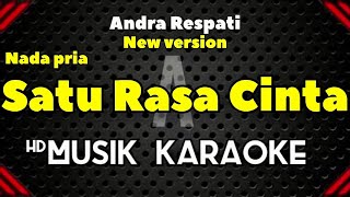 Satu Rasa Cinta  Andra Respati  Karaoke [upl. by Cinderella]